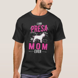 Best Presa Canario Mum Ever T-Shirt