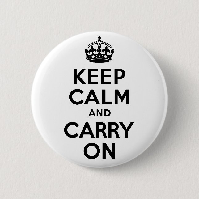 Best Price Keep Calm And Carry On Black 6 Cm Round Badge (Front)