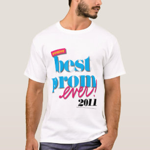 Best Prom Ever - Aqua T-Shirt