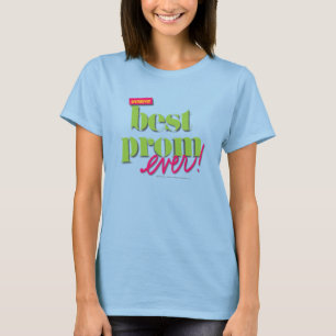 Best Prom Ever - Green T-Shirt