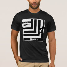 Best '' Proudly Outta'' FOR Tee shirt