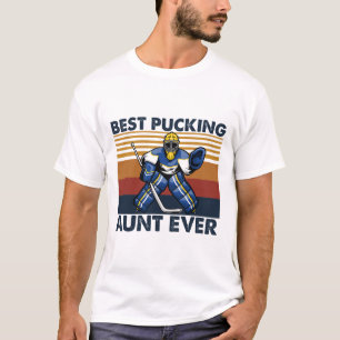 Best Pucking Aunt Ever Funny Hockey Aunt Saying T-Shirt