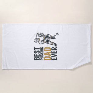Best Pucking Dad Ever Hockey Dad Shirt Design_1 Beach Towel