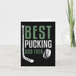 Best Pucking Dad Ever Hockey Daddy Grandpa Fathers Card
