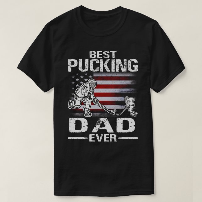 Best Pucking DAD Ever Hockey US Flag Father's Day T-Shirt (Design Front)
