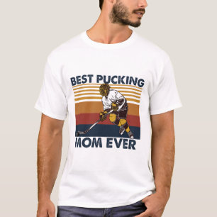 Best Pucking Mum Ever Funny Hockey Mum Saying  T-Shirt