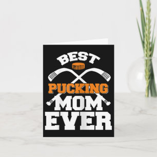 Best Pucking Mum Ever Hockey Sports Lover Card