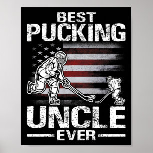 Best Pucking Uncle Ever Hockey Father's Day Gift  Poster