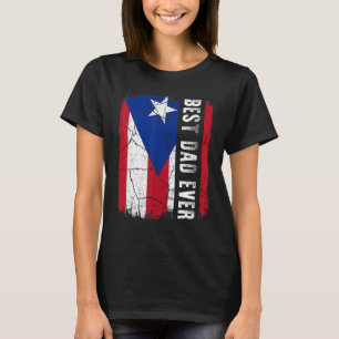 Best Puerto Rican Dad Ever Rico Flag Daddy Father' T-Shirt