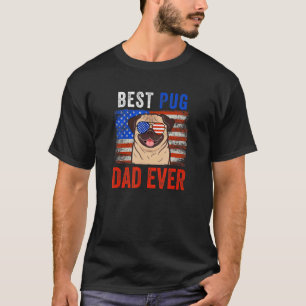 Best Pug Dad Ever American Flag Fathers Day T-Shirt