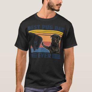 Best Pug Dad Ever Black Version Vintage Father Da T-Shirt