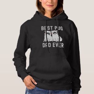 Best Pug Dad Ever Father Day Hoodie