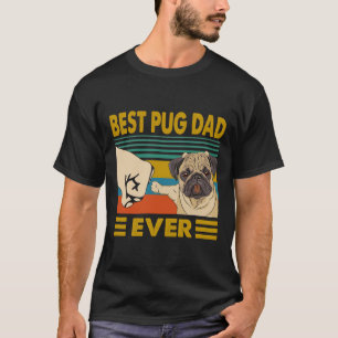 Best Pug Dad Ever Funny Pug Dog Owner Classic  74 T-Shirt