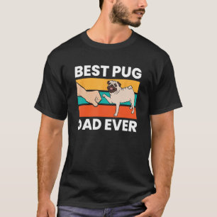 Best Pug Dad Ever Funny Puppy Dog T-Shirt