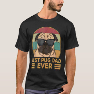 Best Pug Dad Ever Pug Dog For Men and Boys T-Shirt