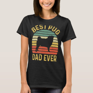 Best Pug Dad Ever Pug Dog Owner T-Shirt