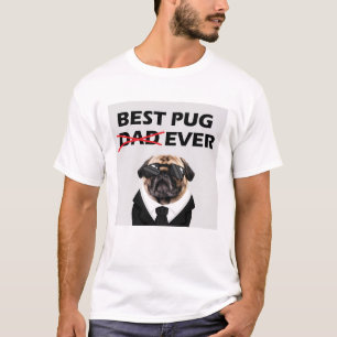 Best Pug Dad Ever T-Shirt