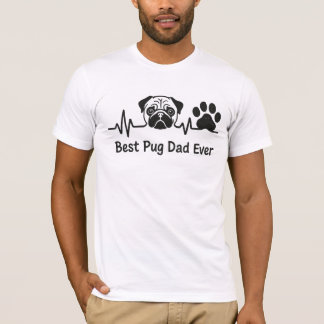 Best Pug Dad Ever T-Shirt - Funny Pug Lover Gift