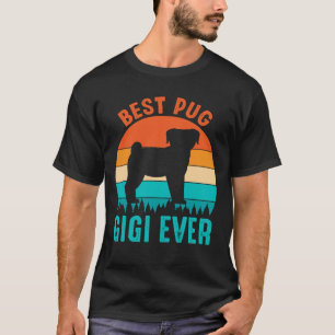 Best Pug GIGI EVER Vintage T-Shirt