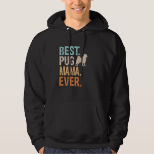 Best Pug Mama Ever Dog Lover Grandma Funny Retro Hoodie