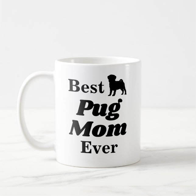 Best Pug Mum Ever Coffee Mug (Left)
