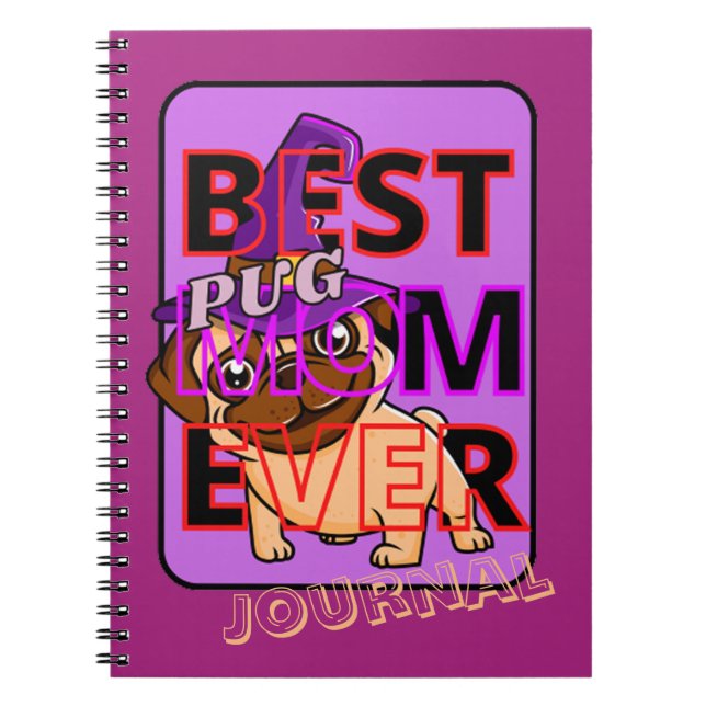 Best  Pug Mum Ever Notebook (Front)