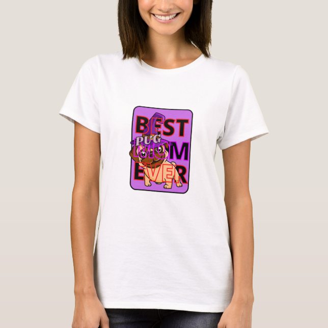 Best  Pug Mum Ever T-Shirt (Front)