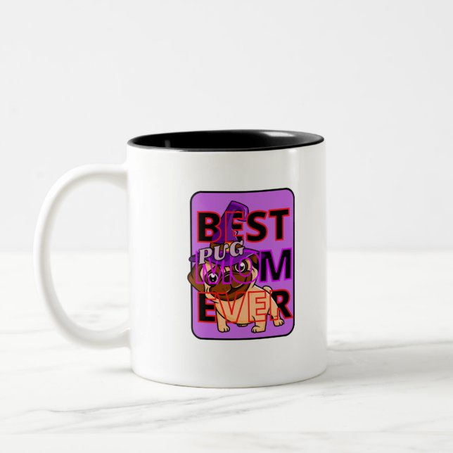 Best  Pug Mum Ever Two-Tone Coffee Mug (Left)