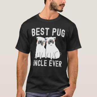 Best Pug uncle Ever Father Day T-Shirt