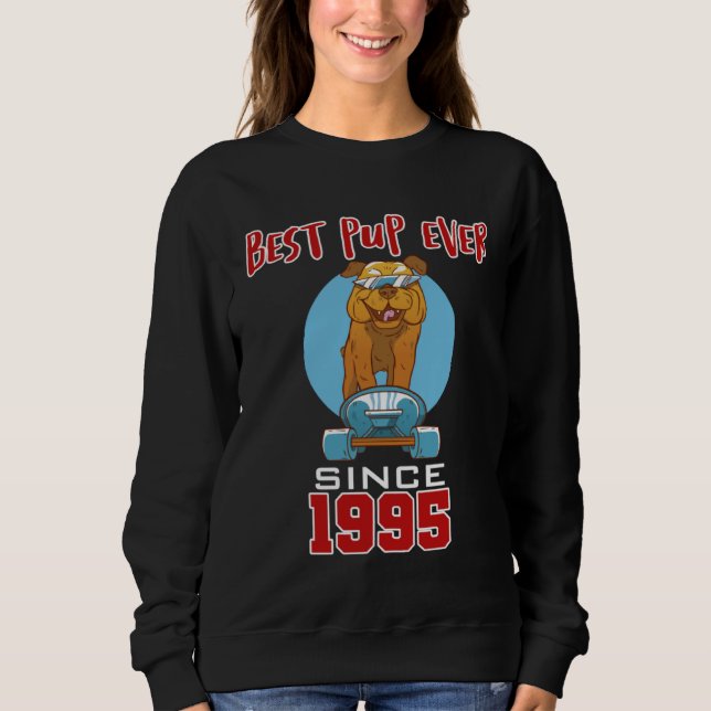 Best pup ever since 1995 sweatshirt (Front)