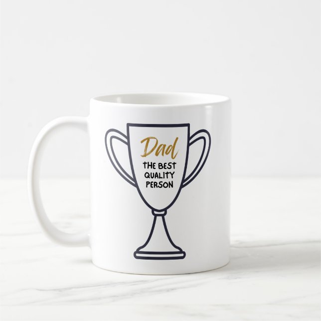 Best quality person- Dad mug  (Left)