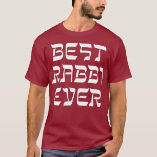 Best Rabbi Ever Unique Hebrew Look Thank You T-Shirt