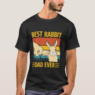 Best Rabbit Dad Ever Bunny Funny Rabbit Lover Mens T-Shirt