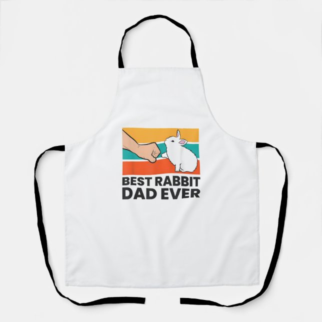 Best Rabbit Dad Ever Funny Rabbit Father Rabbit Bu Apron (Front)