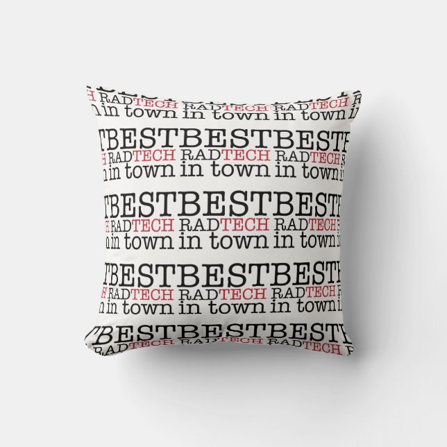 Best Rad Tech in Town Pillow (Front)