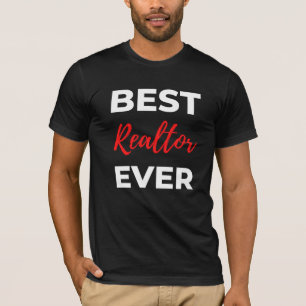Best Realtor Ever T-Shirt