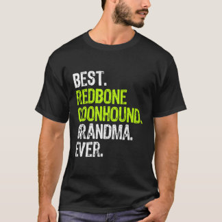 Best Redbone Coonhound Grandma Ever Dog Lover Gift T-Shirt