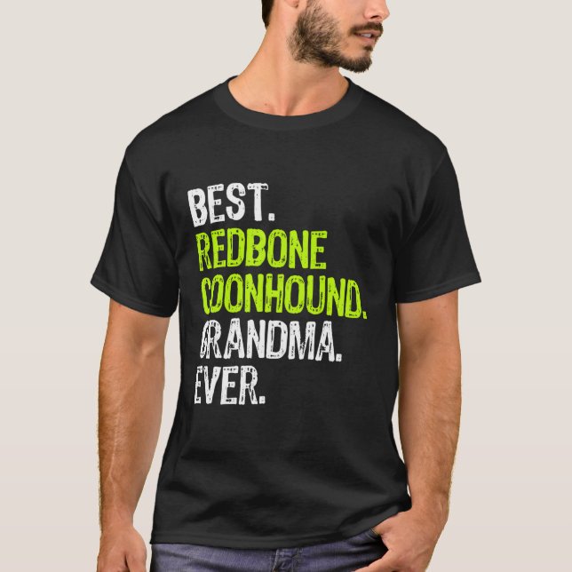 Best Redbone Coonhound Grandma Ever Dog Lover Gift T-Shirt (Front)