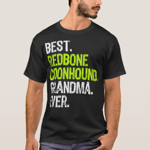 Best Redbone Coonhound Grandma Ever Dog Lover T-Shirt