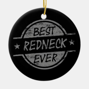 Best Redneck Ever Grey Ceramic Tree Decoration