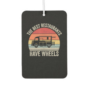 Best restaurants have wheels food taco truck gift car air freshener