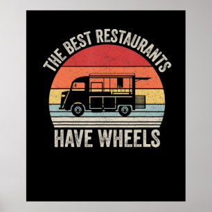 Best restaurants have wheels  food taco truck gift poster
