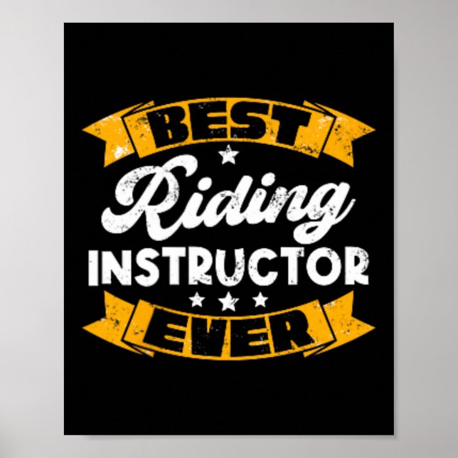 Best Riding Instructor Ever Horseback Riding  Poster (Front)
