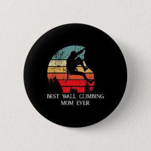 Best Rock Climbing Mom Ever Cool Son Vintage Rock  6 Cm Round Badge