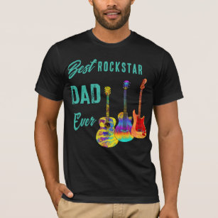 Best Rockstar Dad Ever Fathers Day T-Shirt