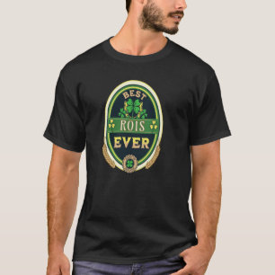 Best Rois Ever Personal Name Irish Retro Beer Labe T-Shirt