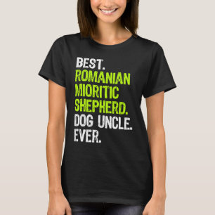 Best Romanian Mioritic Shepherd Dog Uncle Ever T-Shirt
