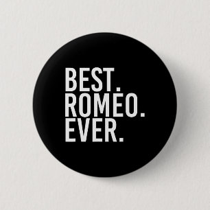 Best. Romeo. Ever. Funny Personalised Name Joke Gi 6 Cm Round Badge