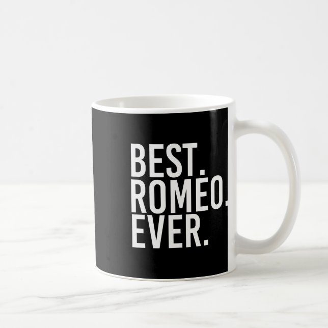 Best. Romeo. Ever. Funny Personalised Name Joke Gi Coffee Mug (Right)