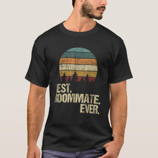 Best Roommate Ever Flatmate Housemate Renter Bunkm T-Shirt